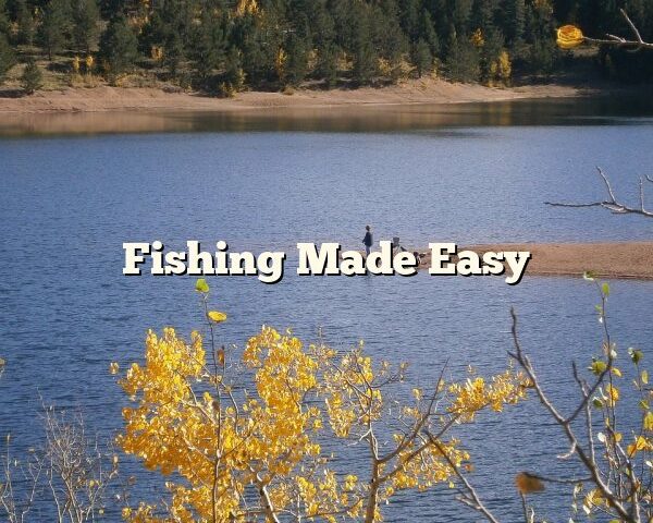 Fishing Made Easy