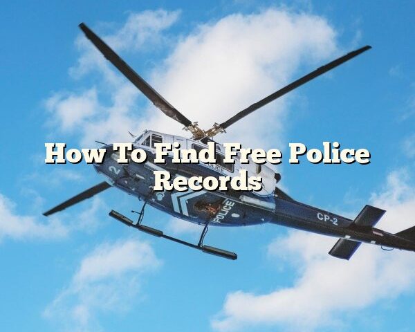 How To Find Free Police Records