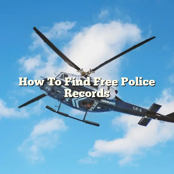 How To Find Free Police Records