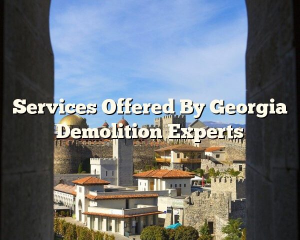 Services Offered By Georgia Demolition Experts