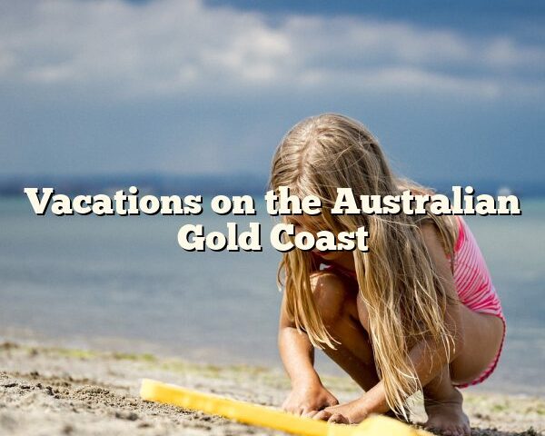 Vacations on the Australian Gold Coast